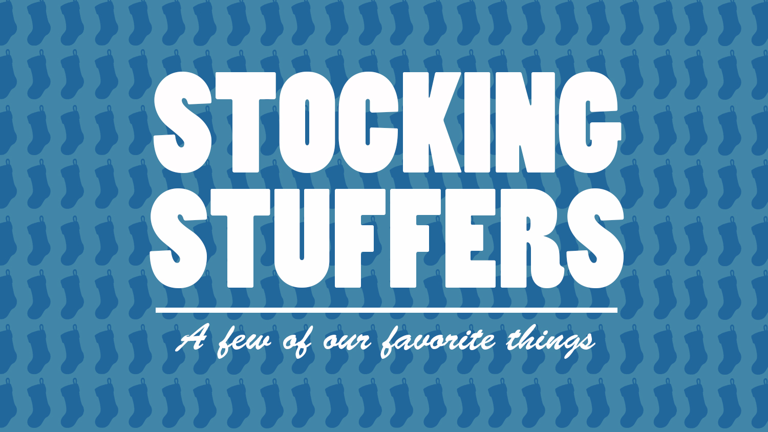 Stocking Stuffers That'll Knock Your Socks Off!